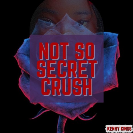 Not So Secret Crush (NSSC) | Boomplay Music