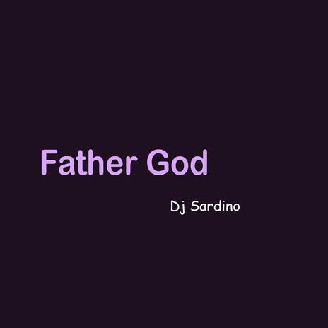 Father God (Radio Edit) | Boomplay Music