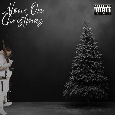 Alone On Christmas | Boomplay Music