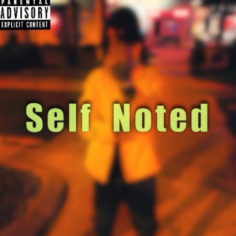 Self Noted | Boomplay Music