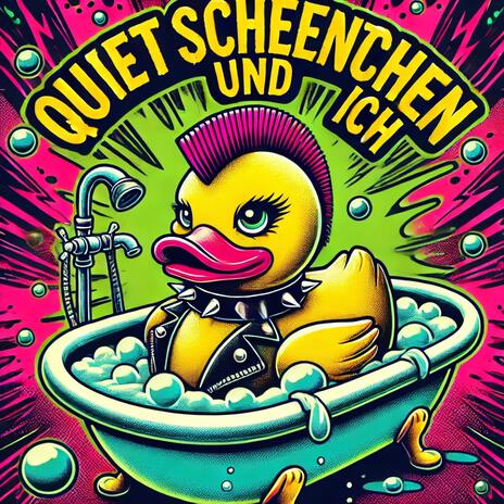 Quietscheentchen und ich | Boomplay Music