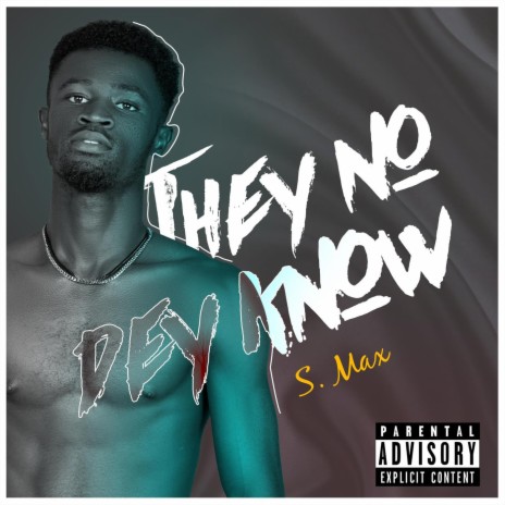 They No Dey Know | Boomplay Music