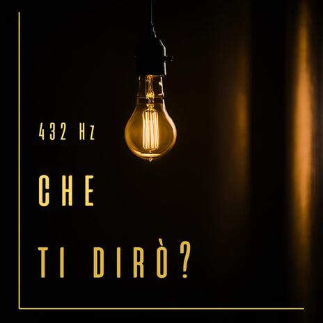 che ti dirò? | Boomplay Music