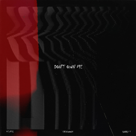 Don't Own Me ft. Ke.nshi & Harris T | Boomplay Music