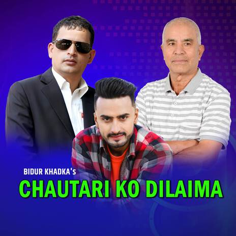 Chautari Ko Dilaima | Boomplay Music