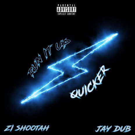 Run It Up Quicker ft. Zi Shoota | Boomplay Music