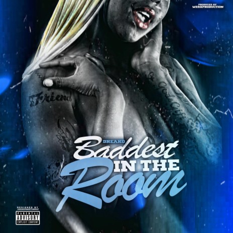 Baddest In The Room | Boomplay Music