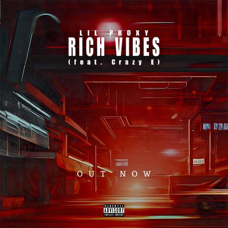 RICH VIBES ft. Crazy E | Boomplay Music