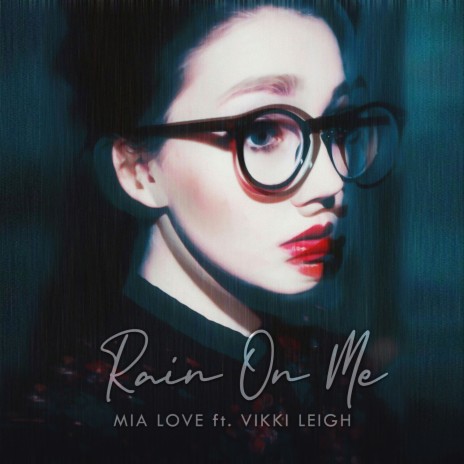 Rain on Me ft. Vikki Leigh | Boomplay Music