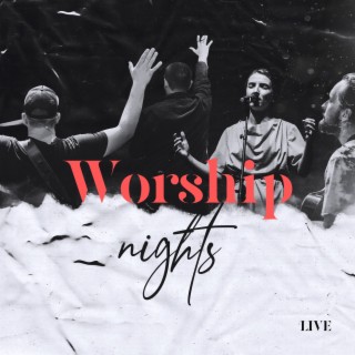 Worship Nights (Live)