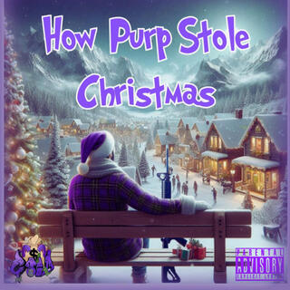 How Purp Stole Christmas