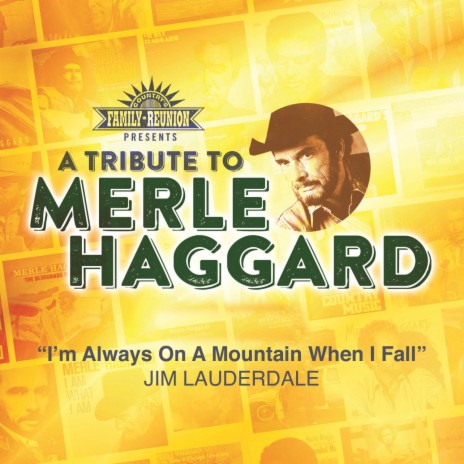 I'm Always On A Mountain When I Fall (A Tribute To Merle Haggard) | Boomplay Music