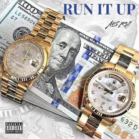 Run It Up | Boomplay Music