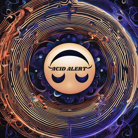 Acid Alert | Boomplay Music