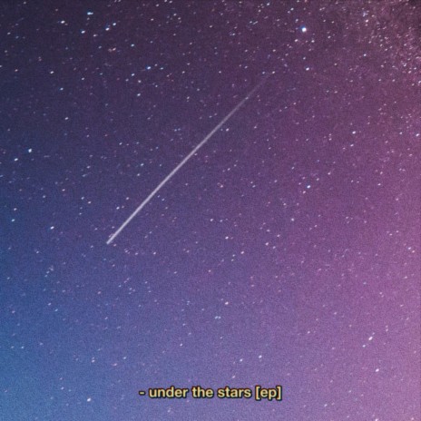 Under The Stars | Boomplay Music