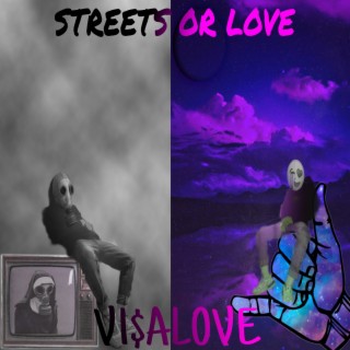 Streets or Love