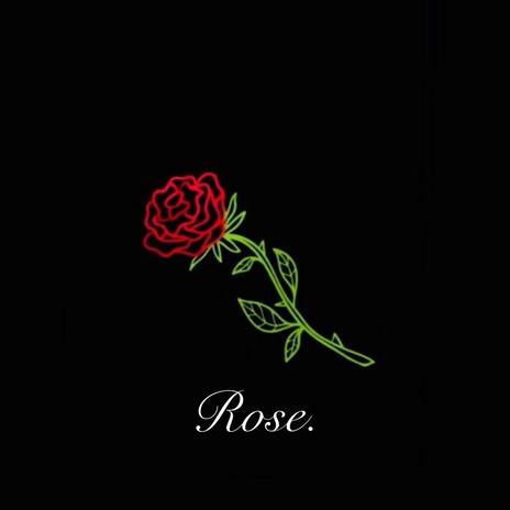 Rose. | Boomplay Music