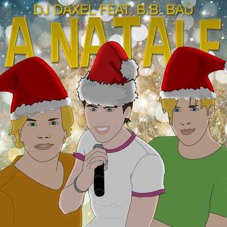 A natale (Radio Edit) ft. BB Baù | Boomplay Music