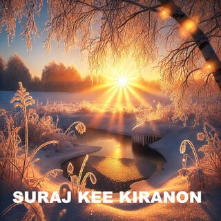 SURAJ KEE KIRANON