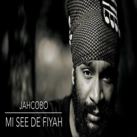 Mi see de fiyah | Boomplay Music