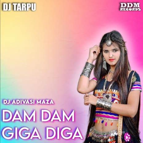 Dam Dam Diga Diga (DJ Tarpu Mix) | Boomplay Music
