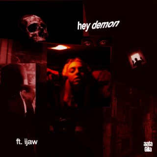 hey demon (feat. ijaw)