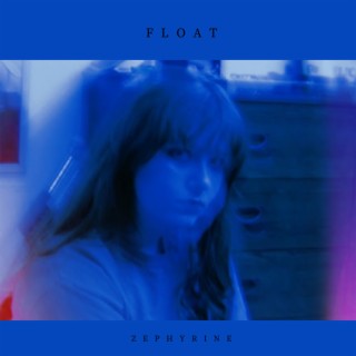 Float lyrics | Boomplay Music