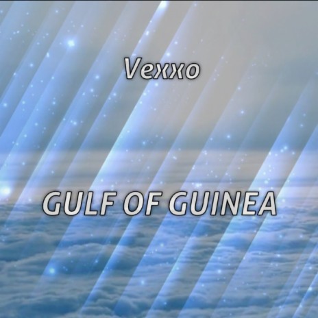 Gulf of Guinea | Boomplay Music