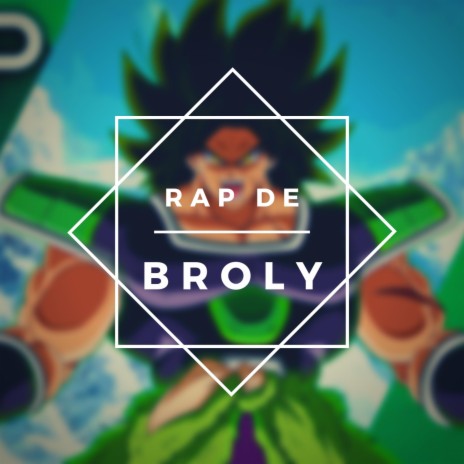 Rap de Broly 2 | Boomplay Music