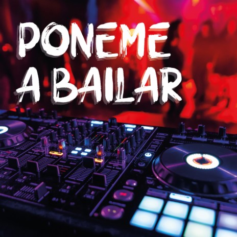 Ponme a Bailar | Boomplay Music