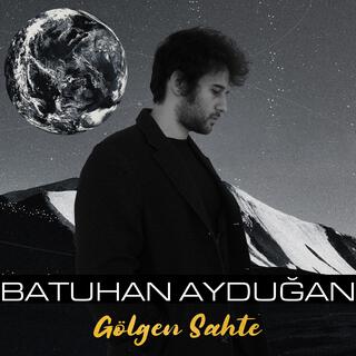 Gölgen Sahte lyrics | Boomplay Music