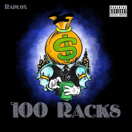 100 Racks | Boomplay Music