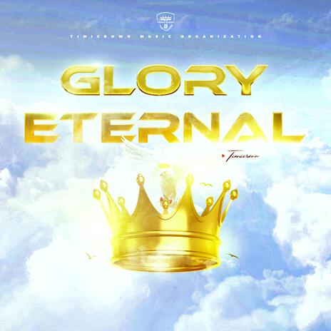 GLORY ETERNAL | Boomplay Music