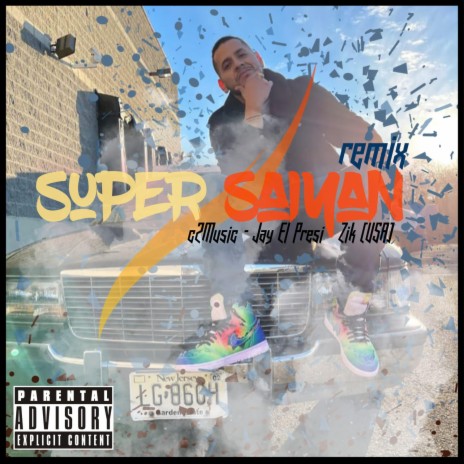 Super saiyan [feat. ZIK (USA)] (Remix) | Boomplay Music