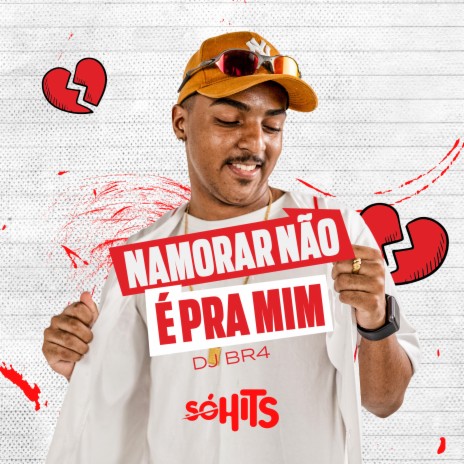 Namorar Não É pra Mim | Boomplay Music