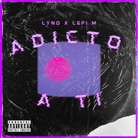 Adicto a Ti ft. Lepi M | Boomplay Music