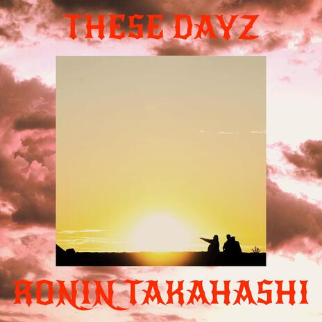 These Dayz | Boomplay Music