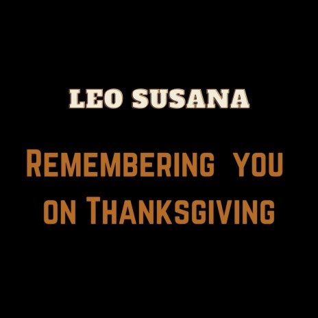Remembering You On Thanksgiving