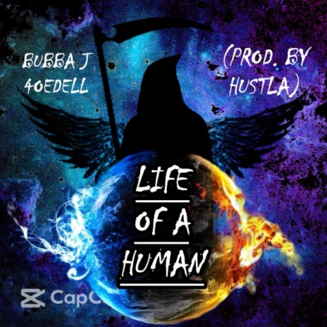 LIFE OF A HUMAN ft. 4oeDell | Boomplay Music