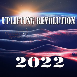 Uplifting Revolution 2022