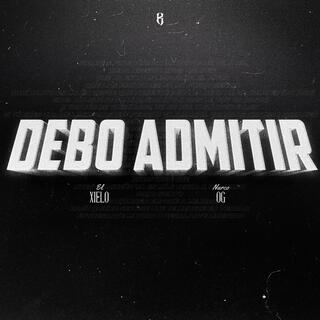 Debo Admitir