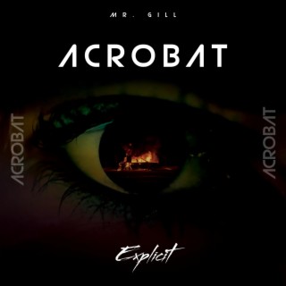 ACROBAT lyrics | Boomplay Music