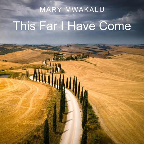 This Far I Have Come | Boomplay Music