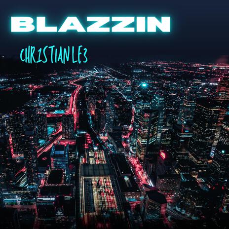 BLAZZIN | Boomplay Music