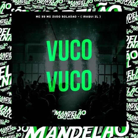 Vuco Vuco ft. mc zudo boladão & Iraqui Zl | Boomplay Music