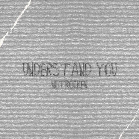 Understand you | Boomplay Music