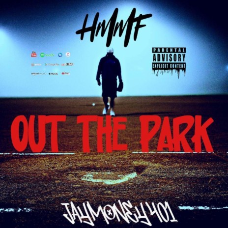 Out The Park ft. Jaymoney401 | Boomplay Music