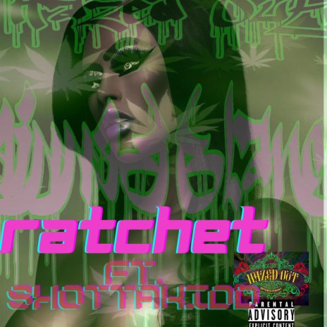 Ratchet ft. Shottakid | Boomplay Music