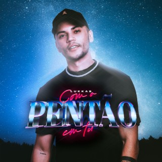 Com o Pentão Em Tu