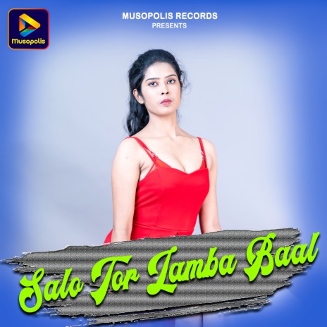 Salo Tor Lamba Baal | Boomplay Music